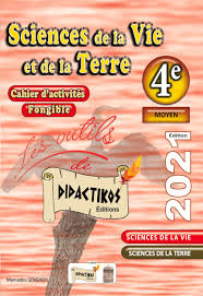 SCIENCES DE LA VIE ET DE LA TERRE 4EME CAHIER ACTIVITES DIDACTIKOS
